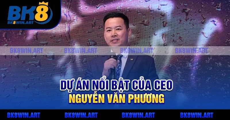 Dự án nổi bật của CEO Nguyễn Văn Phương