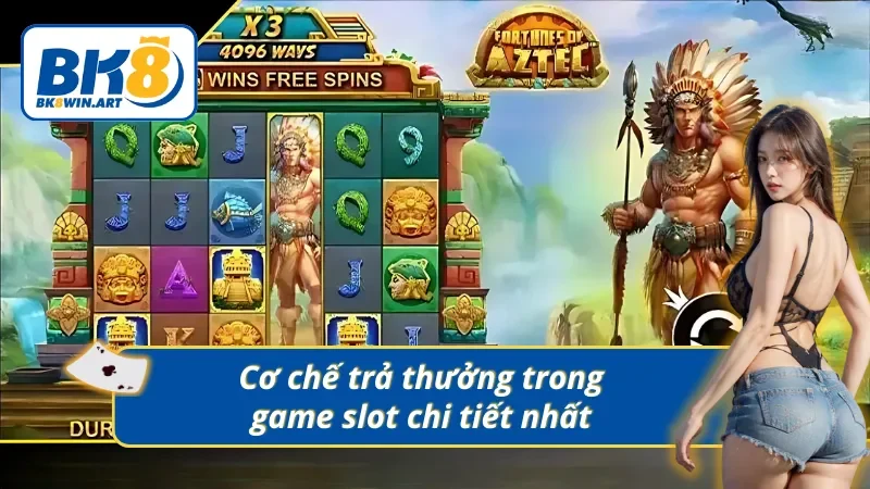Nắm rõ cơ chế trả thưởng riêng trong game slot