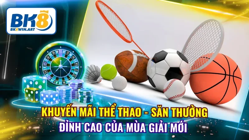 Khuyến Mãi Thể Thao