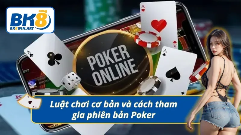 Hiểu luật và bắt đầu đúng cách trong game bài
