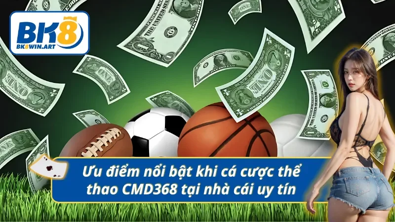 Ưu điểm nổi bật khi cá cược thể thao tại nhà cái uy tín